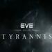 EVE Online: Tyrannis